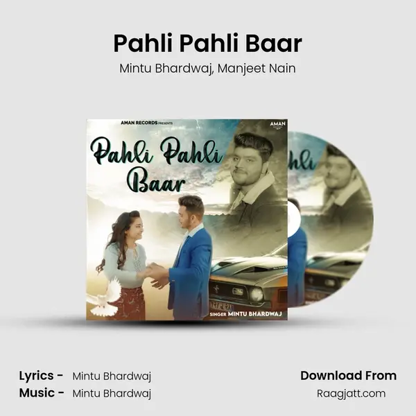 Pahli Pahli Baar mp3 song