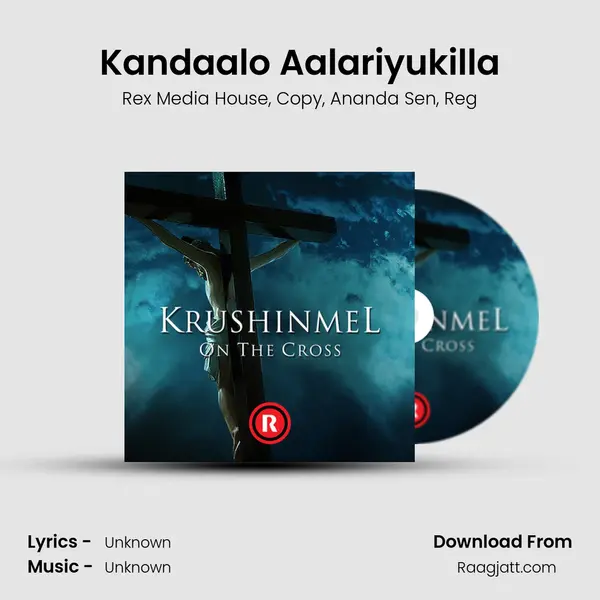 Kandaalo Aalariyukilla mp3 song