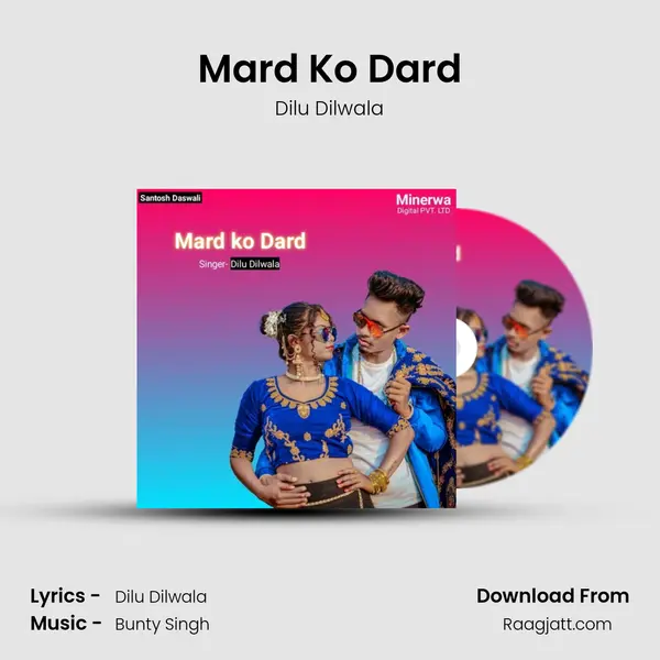 Mard Ko Dard mp3 song