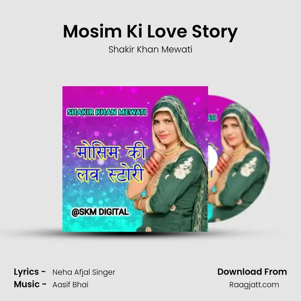 Mosim Ki Love Story - Shakir Khan Mewati album cover 