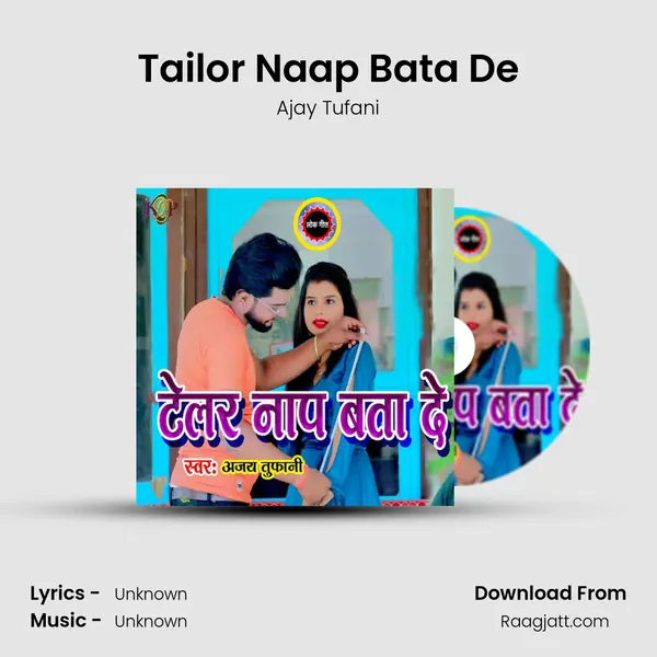 Tailor Naap Bata De - Ajay Tufani album cover 