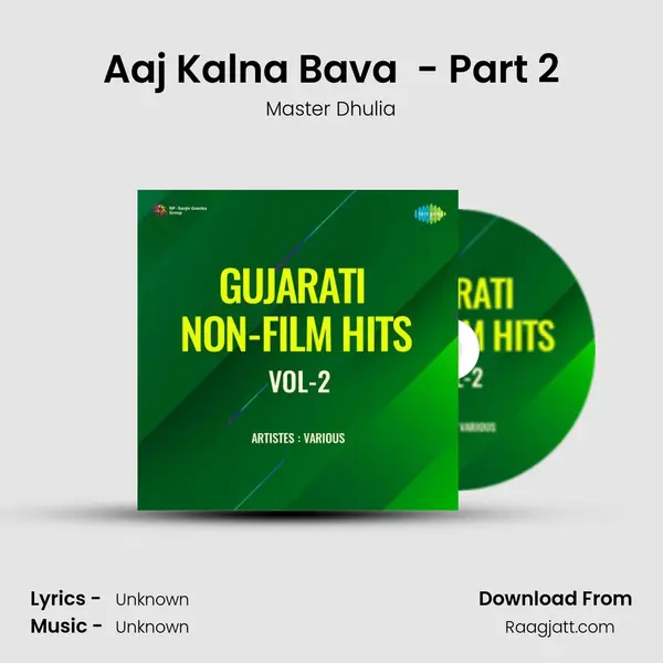 Aaj Kalna Bava (Comedy) - Part 2 - Master Dhulia album cover 