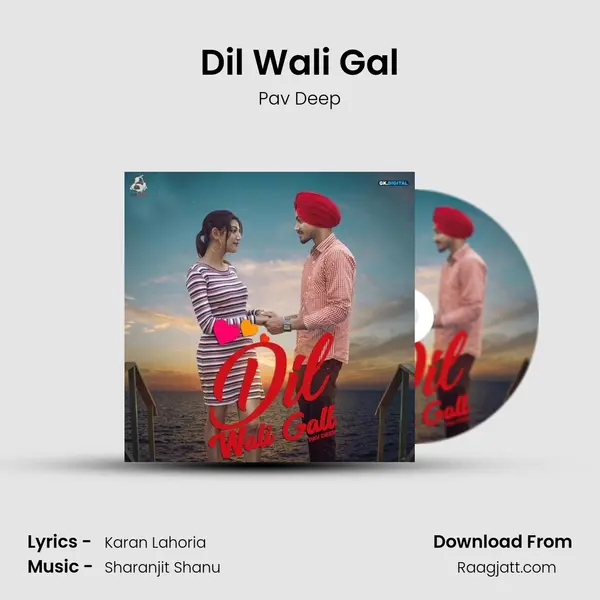 Dil Wali Gal mp3 song