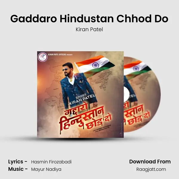 Gaddaro Hindustan Chhod Do mp3 song