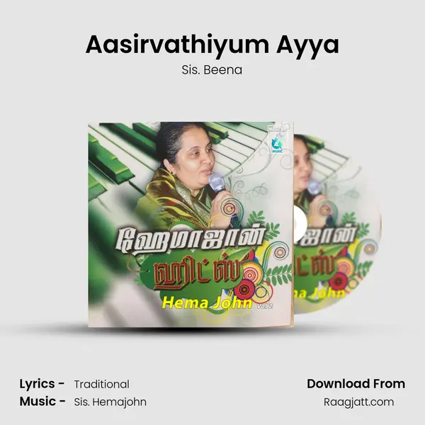 Aasirvathiyum Ayya - Sis. Beena album cover 