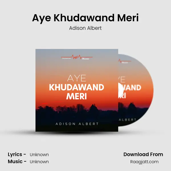 Aye Khudawand Meri - Adison Albert album cover 