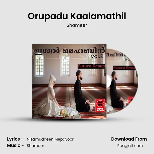 Orupadu Kaalamathil - Shameer album cover 