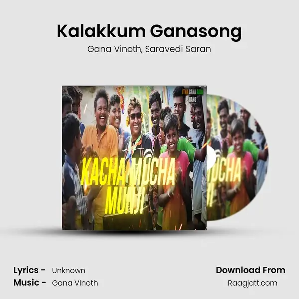 Kalakkum Ganasong mp3 song