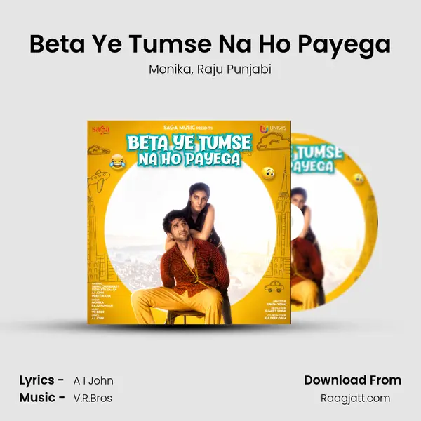 Beta Ye Tumse Na Ho Payega - Monika mp3 song