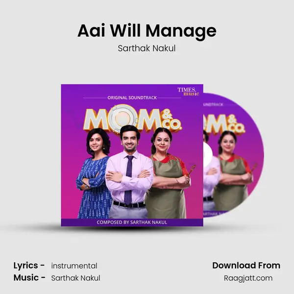 Aai Will Manage - Sarthak Nakul album cover 