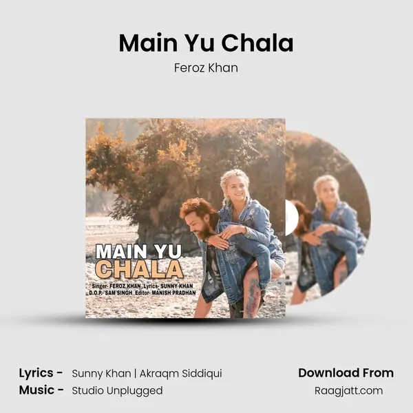 Main Yu Chala mp3 song