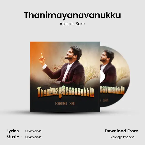 Thanimayanavanukku - Asborn Sam album cover 