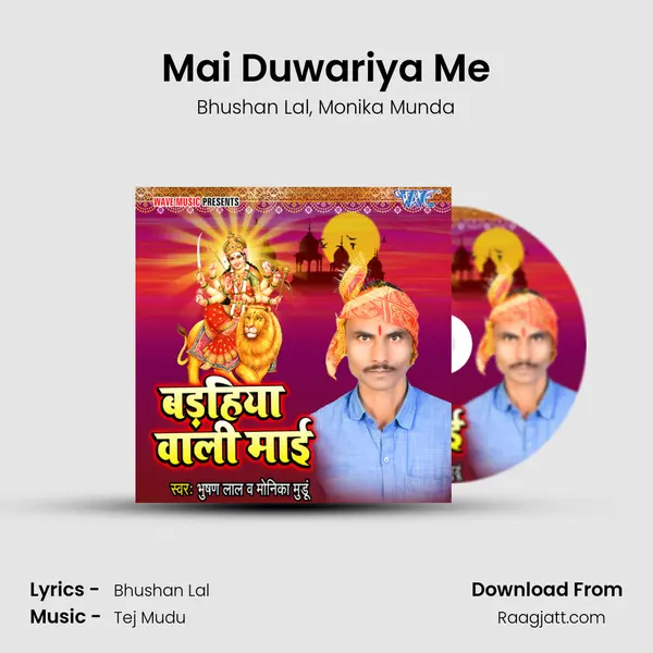 Mai Duwariya Me - Bhushan Lal album cover 