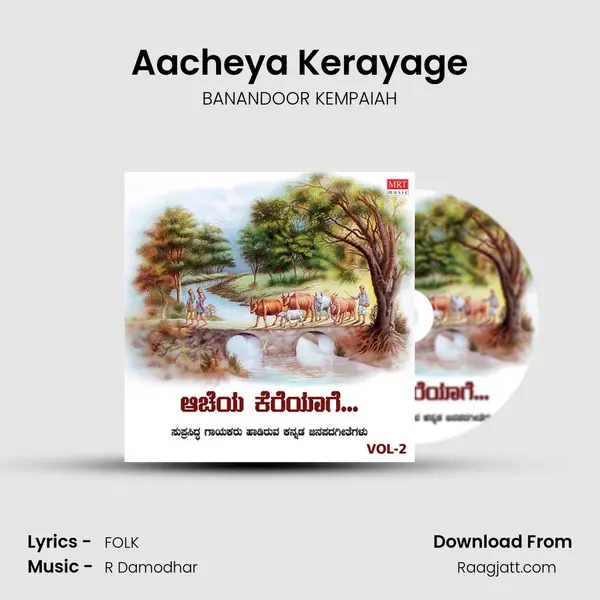 Aacheya Kerayage - BANANDOOR KEMPAIAH album cover 