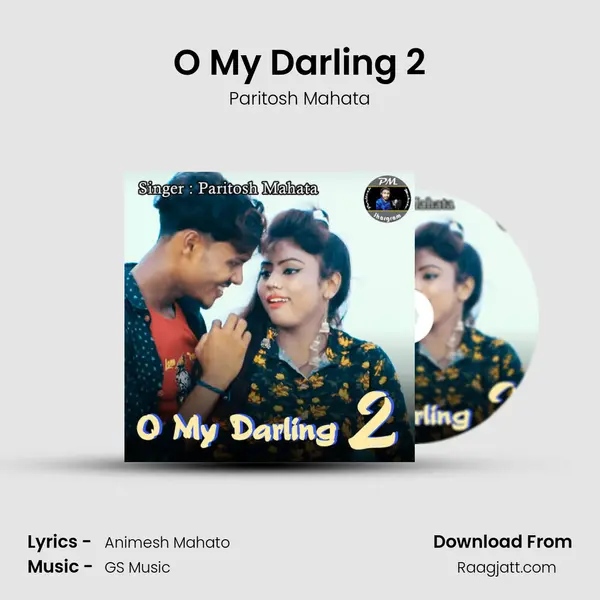 O My Darling 2 mp3 song