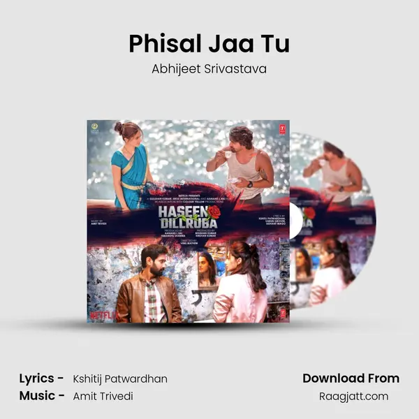 Phisal Jaa Tu - Abhijeet Srivastava album cover 