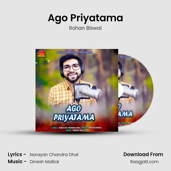 Ago Priyatama - Rohan Biswal album cover 