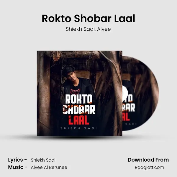 Rokto Shobar Laal mp3 song