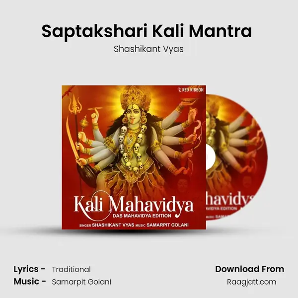 Saptakshari Kali Mantra (7 Syllables Mantra) - Shashikant Vyas album cover 