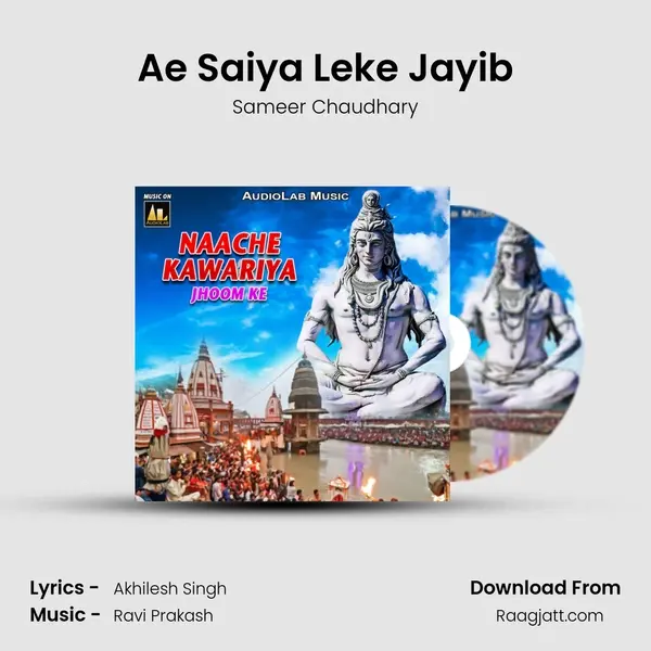 Ae Saiya Leke Jayib mp3 song