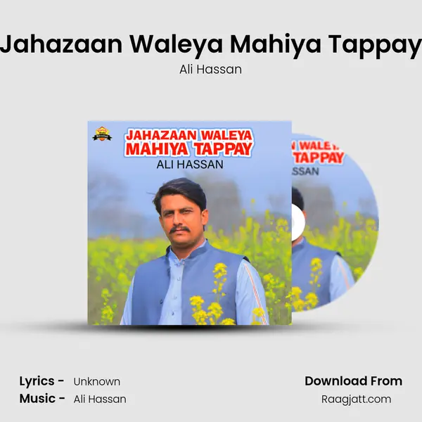 Jahazaan Waleya Mahiya Tappay - Ali Hassan album cover 