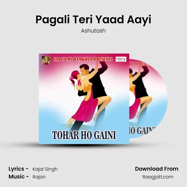 Pagali Teri Yaad Aayi - Ashutosh album cover 