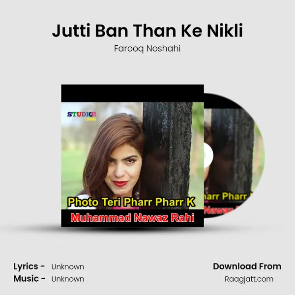 Jutti Ban Than Ke Nikli - Farooq Noshahi album cover 