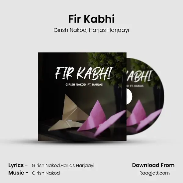 Fir Kabhi - Girish Nakod album cover 