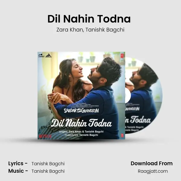 Dil Nahin Todna (From Sardar Ka Grandson) mp3 song