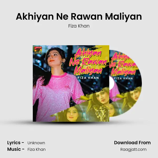 Akhiyan Ne Rawan Maliyan - Fiza Khan album cover 