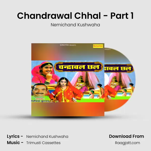 Chandrawal Chhal - Part 1 - Nemichand Kushwaha album cover 