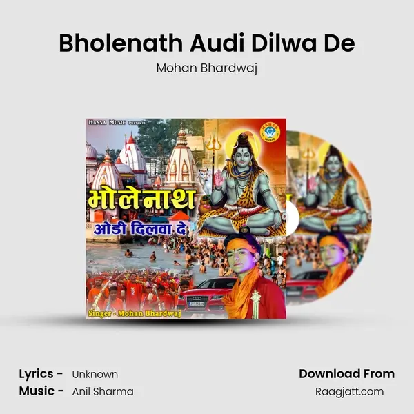 Bholenath Audi Dilwa De mp3 song