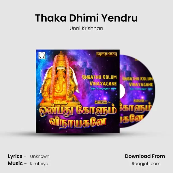 Thaka Dhimi Yendru - Unni Krishnan mp3 song