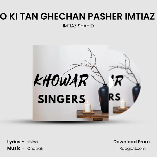 MA HALO KI TAN GHECHAN PASHER IMTIAZ SHAHID - IMTIAZ SHAHID album cover 