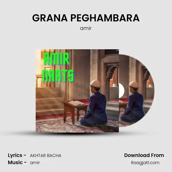 GRANA PEGHAMBARA mp3 song