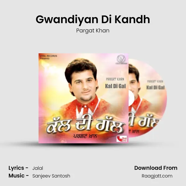 Gwandiyan Di Kandh - Pargat Khan album cover 