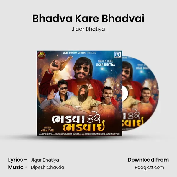 Bhadva Kare Bhadvai - Jigar Bhatiya album cover 