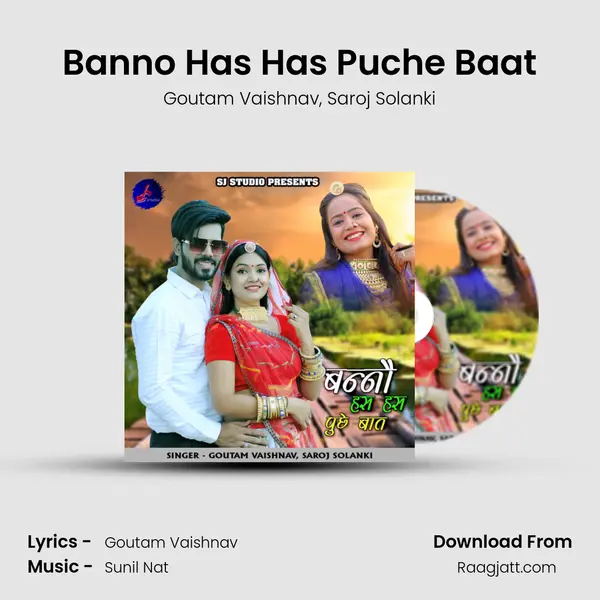 Banno Has Has Puche Baat mp3 song