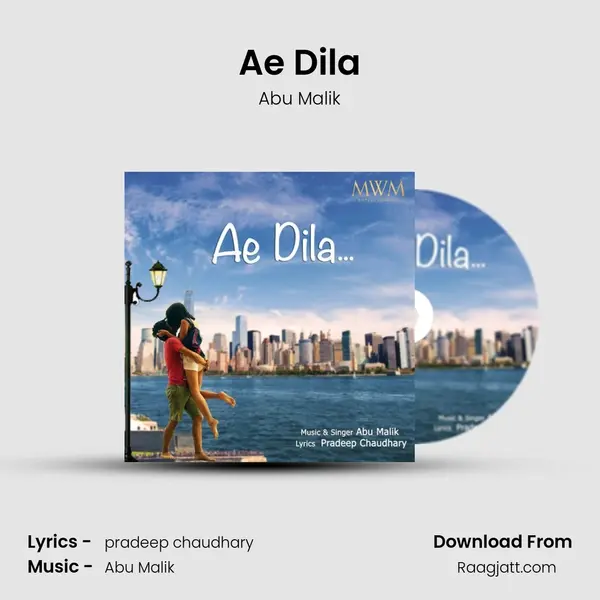 Ae Dila mp3 song