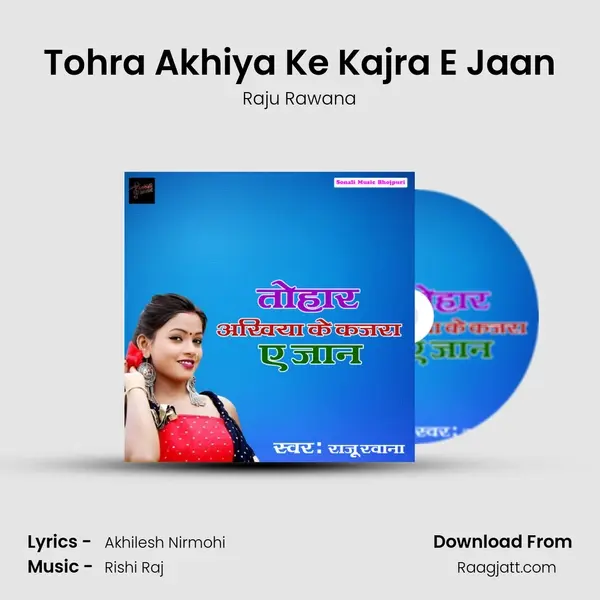 Tohra Akhiya Ke Kajra E Jaan - Raju Rawana album cover 