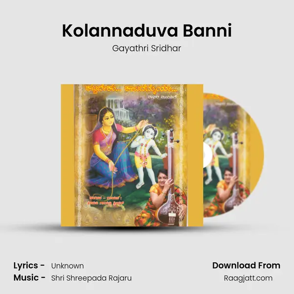 Kolannaduva Banni - Gayathri Sridhar album cover 