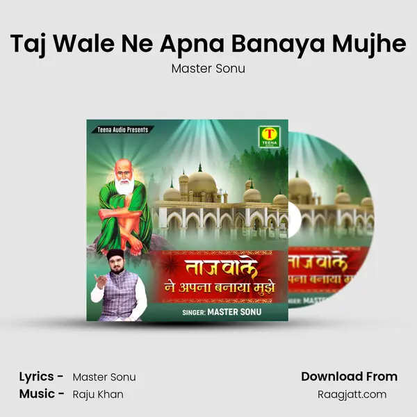 Taj Wale Ne Apna Banaya Mujhe - Master Sonu album cover 