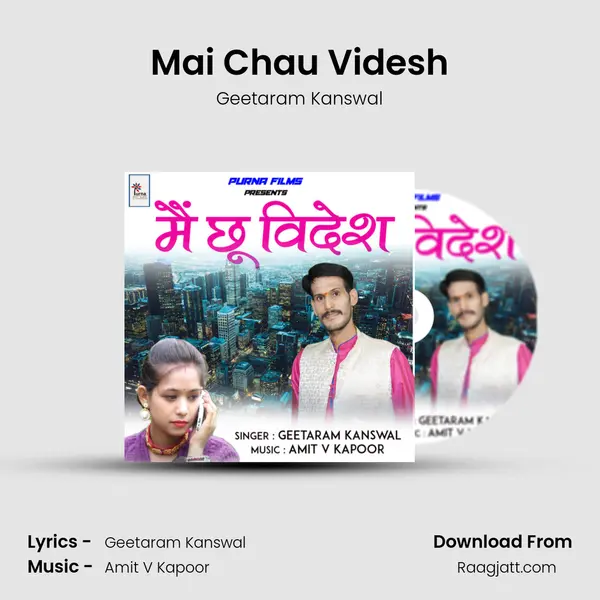 Mai Chau Videsh mp3 song