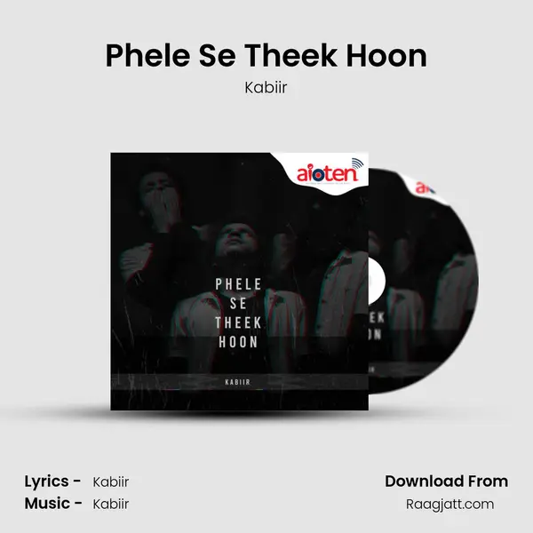 Phele Se Theek Hoon mp3 song