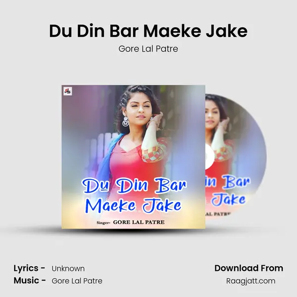 Du Din Bar Maeke Jake mp3 song