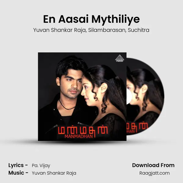 En Aasai Mythiliye mp3 song