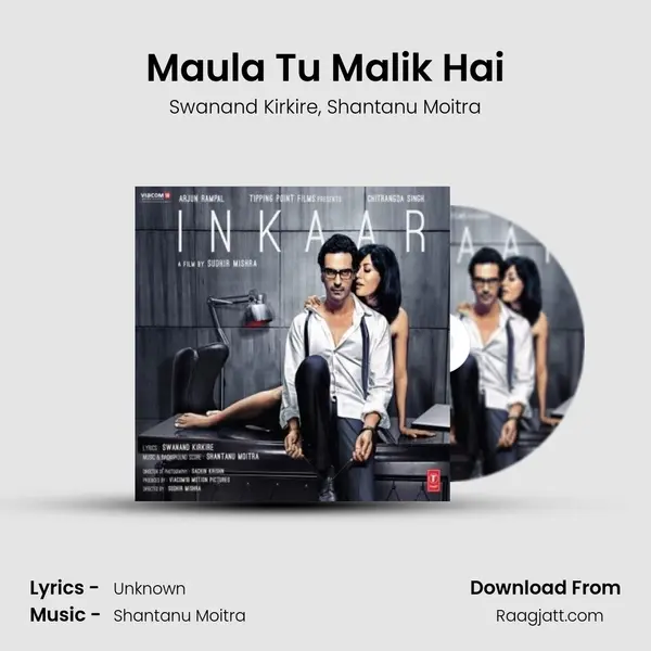 Maula Tu Malik Hai mp3 song