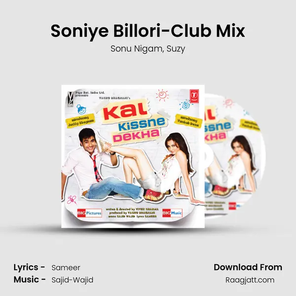 Soniye Billori-Club Mix - Sonu Nigam album cover 