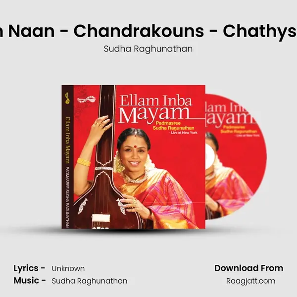 Kandaen Naan - Chandrakouns - Chathysra Ekam (Live) - Sudha Raghunathan album cover 