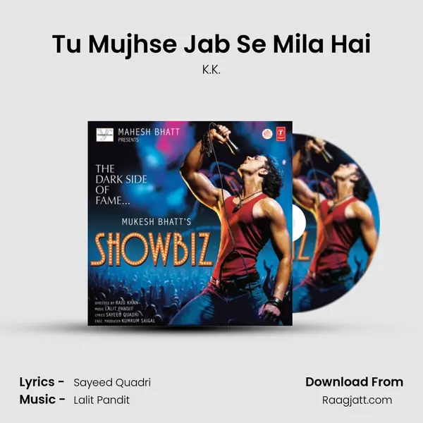 Tu Mujhse Jab Se Mila Hai - K.K. album cover 